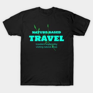 Nature Based Travel T-Shirt